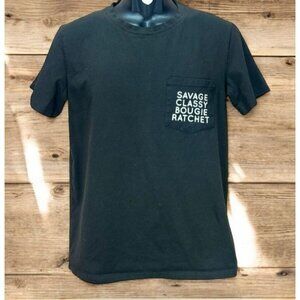 "Savage Classy Bougie Ratchet" SHESHOW T-Shirt Medium